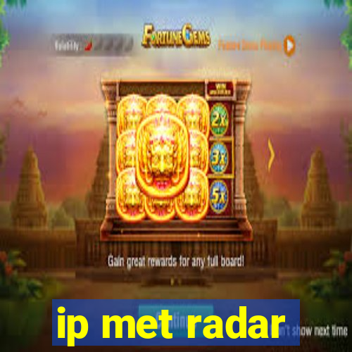 ip met radar