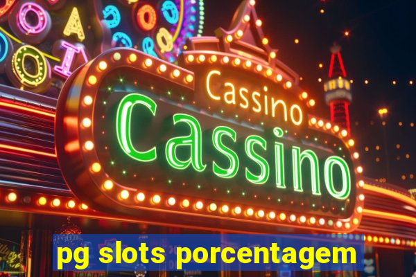 pg slots porcentagem