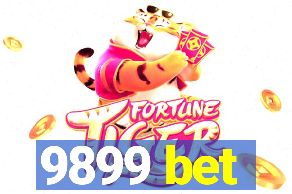 9899 bet