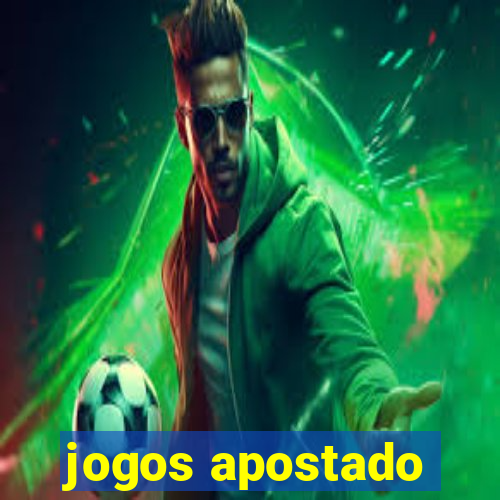 jogos apostado