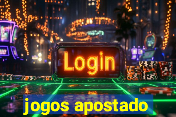 jogos apostado