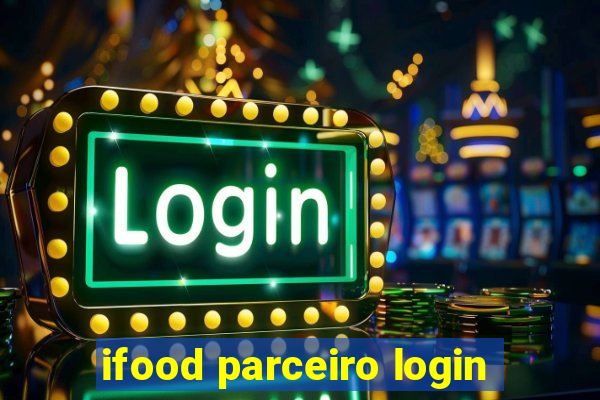 ifood parceiro login