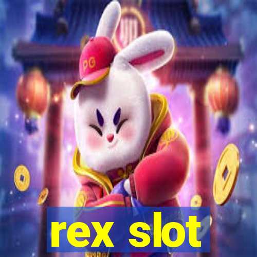 rex slot