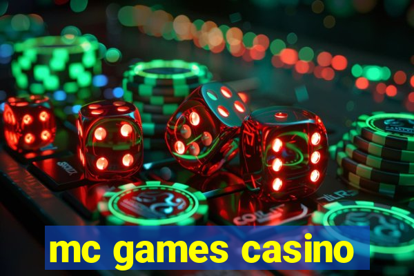 mc games casino