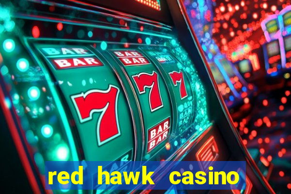 red hawk casino hotels nearby