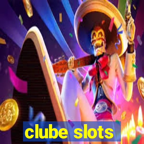 clube slots