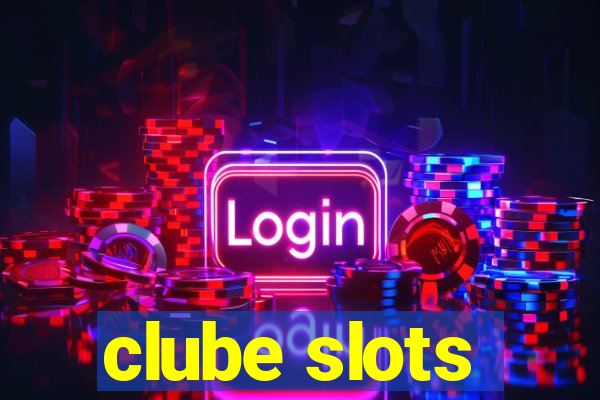 clube slots