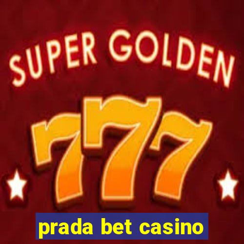 prada bet casino