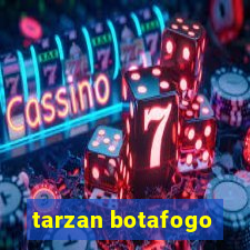 tarzan botafogo