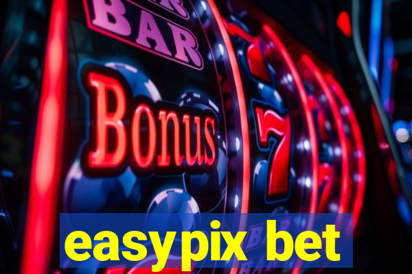 easypix bet