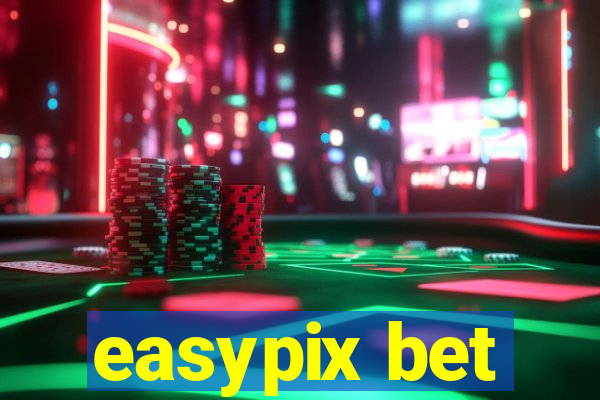 easypix bet