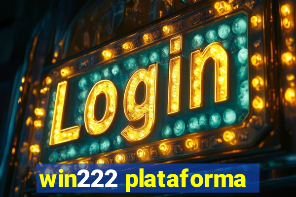 win222 plataforma