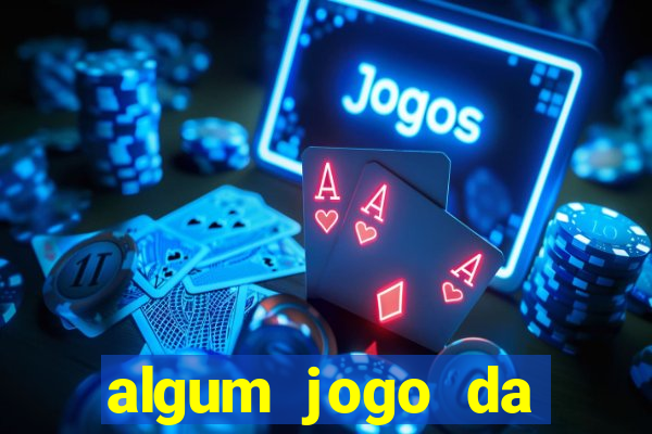 algum jogo da dinheiro de verdade