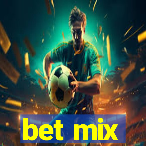 bet mix