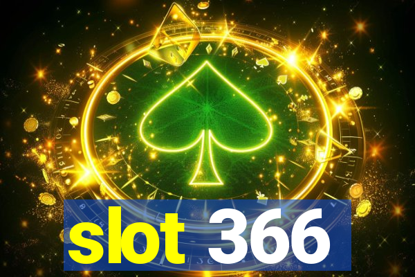 slot 366