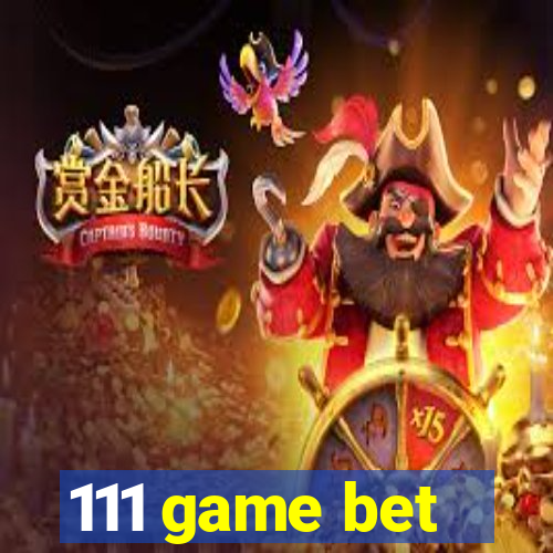 111 game bet