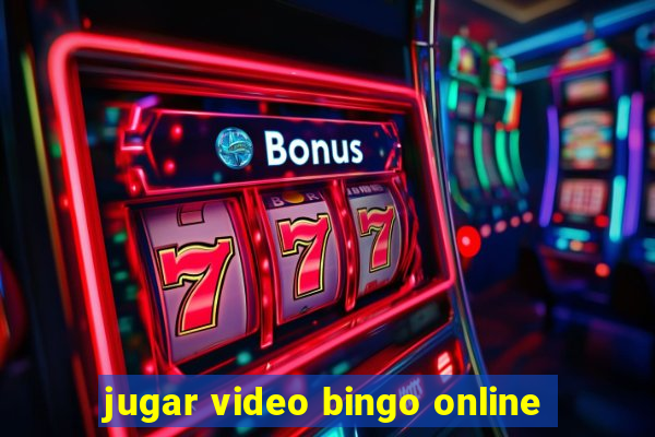 jugar video bingo online