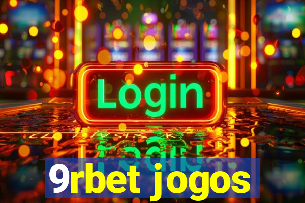 9rbet jogos