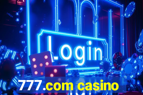 777.com casino