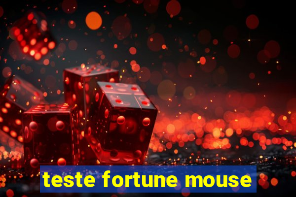 teste fortune mouse