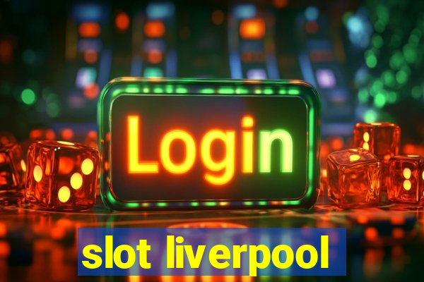 slot liverpool