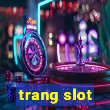 trang slot