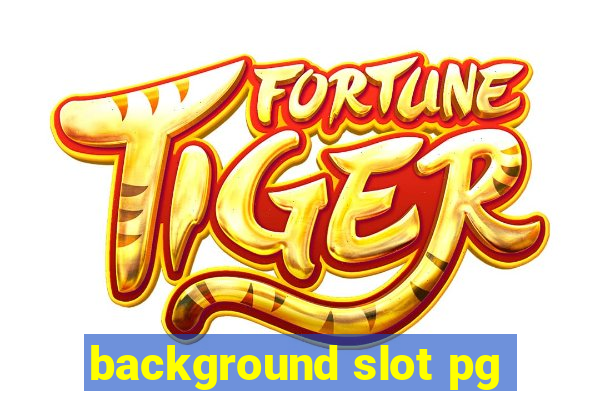 background slot pg