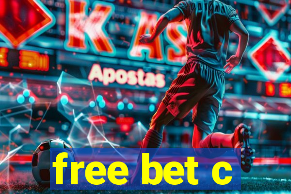 free bet c