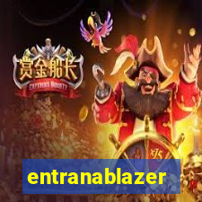 entranablazer