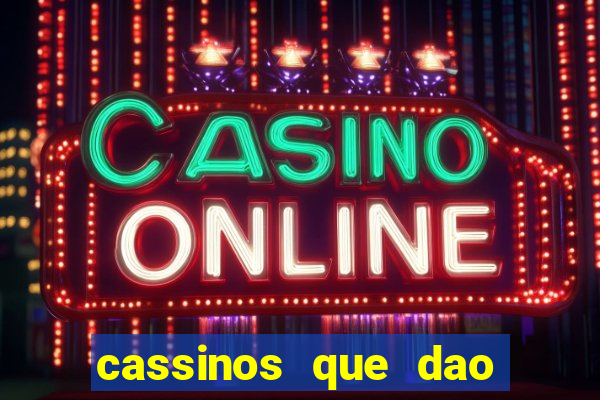 cassinos que dao bonus sem deposito