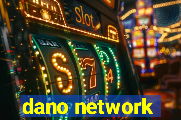 dano network