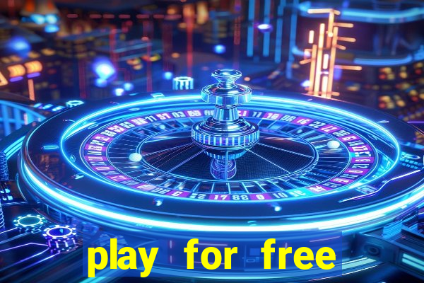 play for free slots games