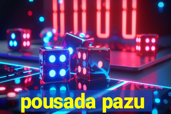 pousada pazu