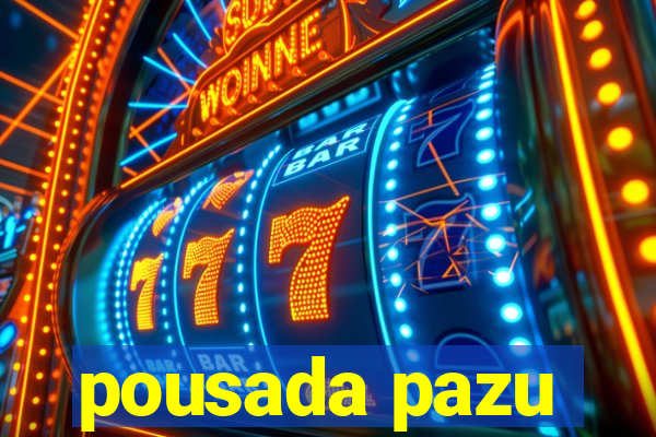 pousada pazu