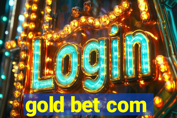 gold bet com