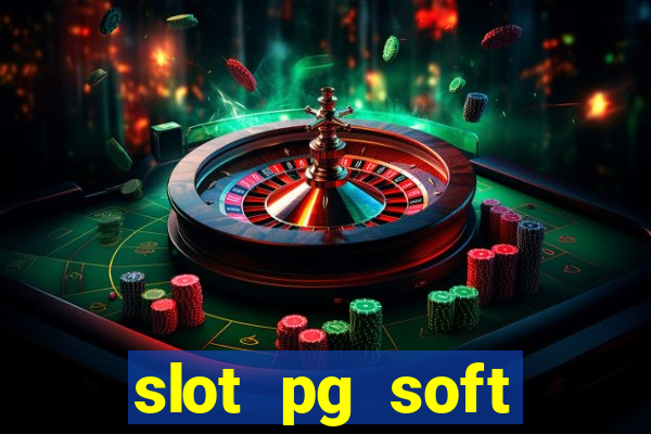 slot pg soft porcentagem grátis