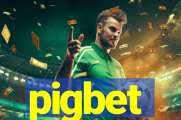 pigbet