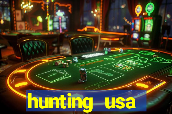 hunting usa dinheiro infinito