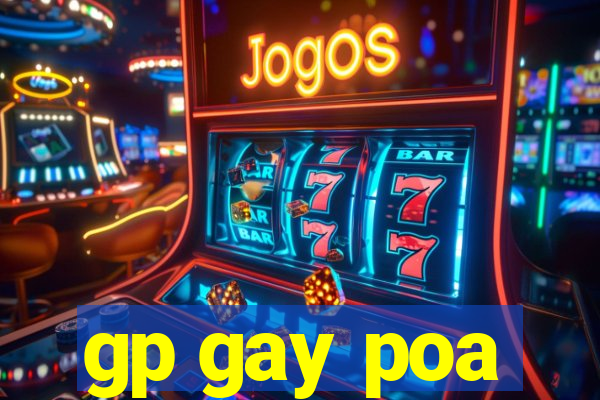 gp gay poa