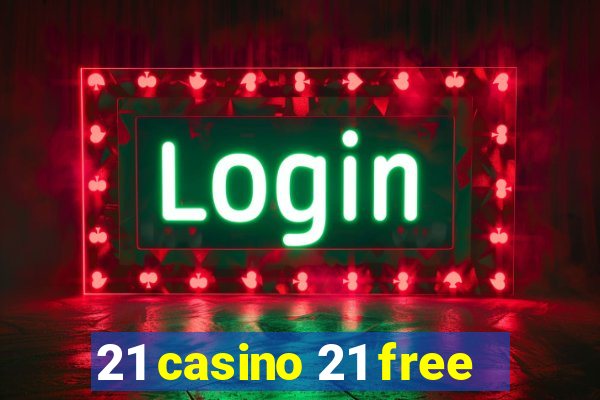 21 casino 21 free