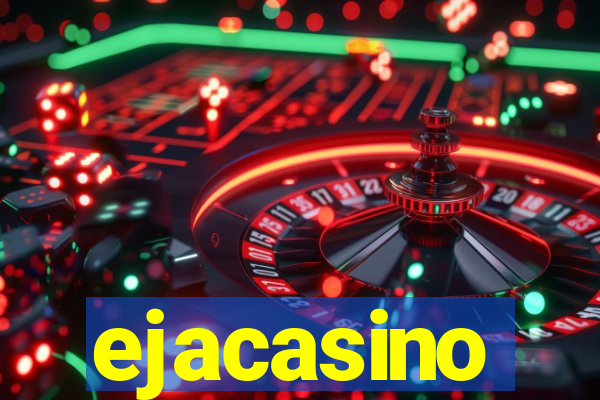 ejacasino