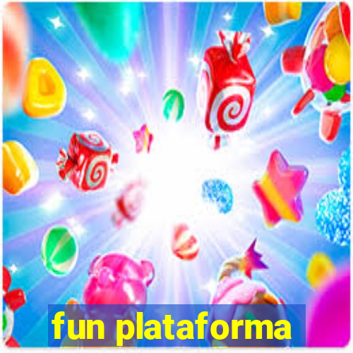 fun plataforma