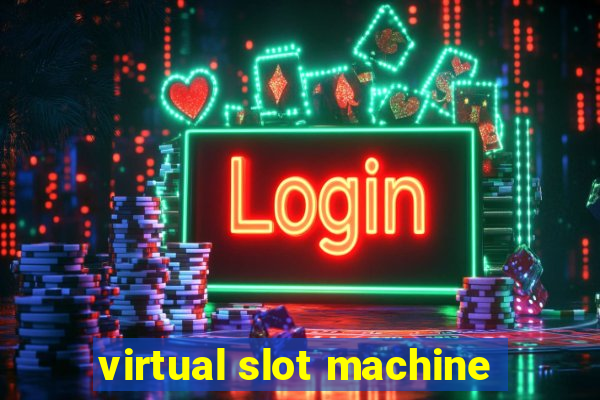 virtual slot machine