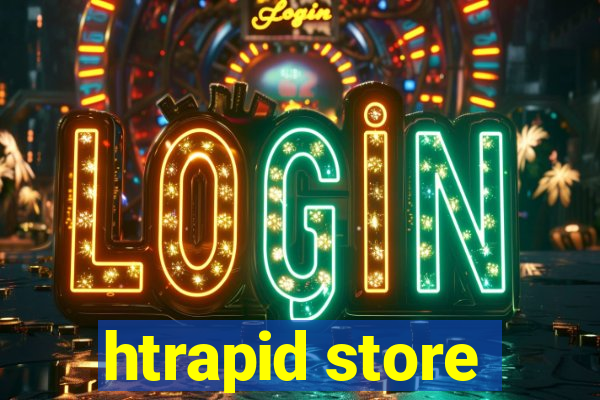 htrapid store