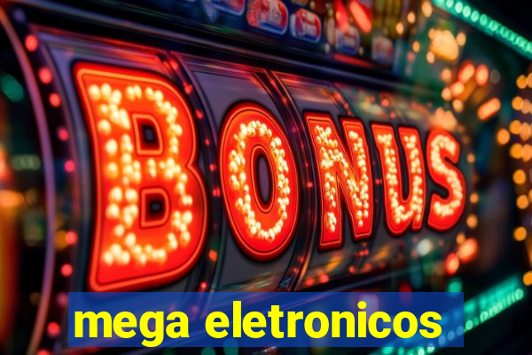 mega eletronicos