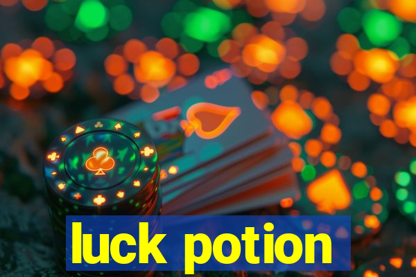 luck potion