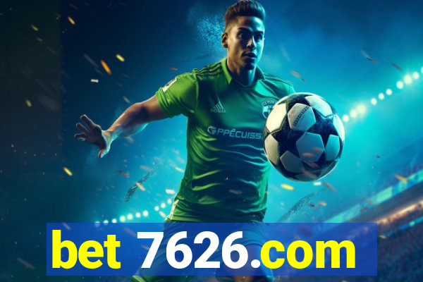 bet 7626.com