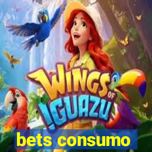 bets consumo