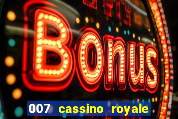 007 cassino royale torrent dublado