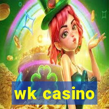 wk casino